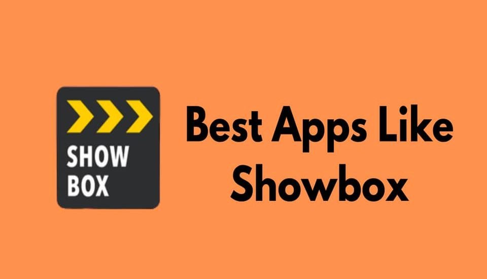 Apps like Showbox alternatives 2020
