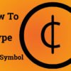 How to Type the Cent Symbol on Your Computer