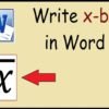 Ways to Make an X-Bar Symbol in Word