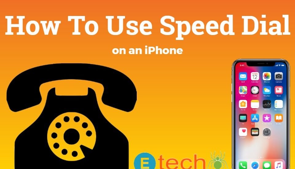 How To Use Speed Dial on an iPhone