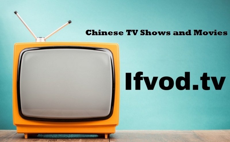Ifvod: Chinese TV Shows and Movies