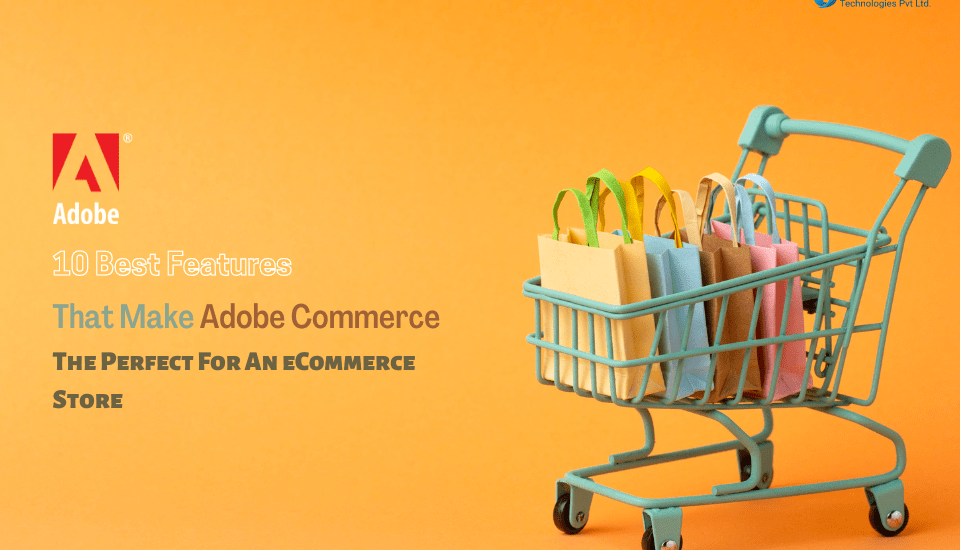 Adobe Commerce Features