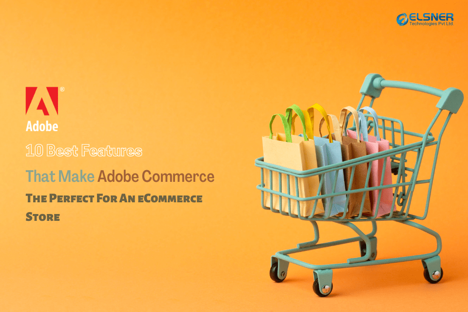 Adobe Commerce Features