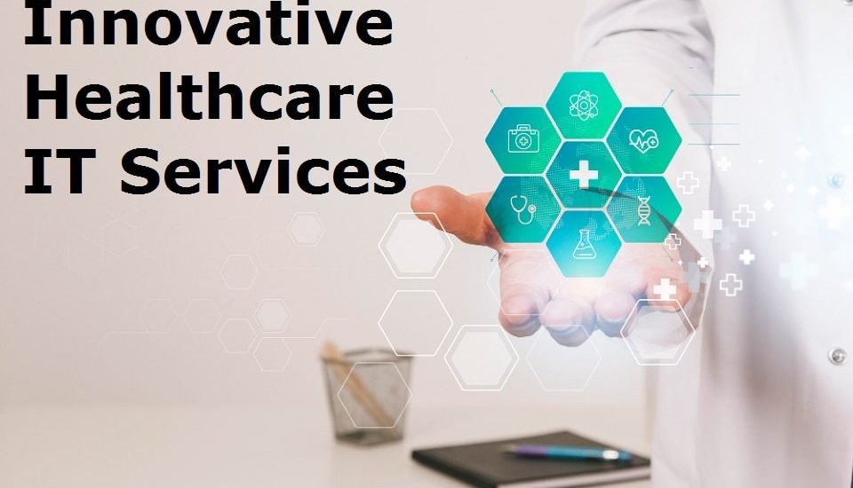 Innovative Healthcare IT Services