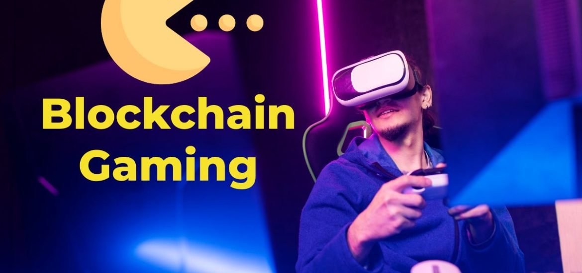 Blockchain Gaming